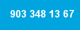 903 348 13 67 903 348 13 67